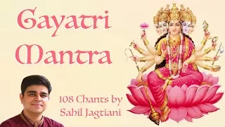 Gayatri Mantra | गायत्री मंत्र | 108 Peaceful Chants | Sahil Jagtiani | English & Sanskrit Lyrics