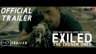EXILED: The Chosen Ones | OFFICIAL TRAILER | Sunny Pang / Hannah Al Rashid & Oka Antara | 2022