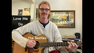 Beginner Guitar Lesson - Beatles - Love Me Do Chords- Easy Tutorial