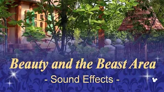 Beauty and the Beast Area - Sound Effects | at Tokyo Disneyland