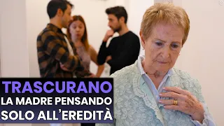 Trascurano la Madre pensando solo all'eredità, Quello che succede ti farà Riflettere