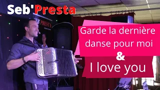 Seb'Presta: Garde la dernière danse pour moi & I love you ❤️❤️