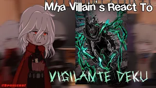 || Mha Villain’s React To Vigilante Deku ||Bnha/Mha || Spoilers ‼️|| No ships || Gacha Club ||