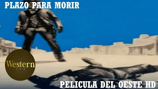 Plazo para Morir | Pelicula del Oeste | HD | Pelicula Completa en Espanol