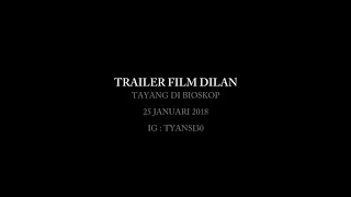 Official trailer Dilan the movie 25 January 2018