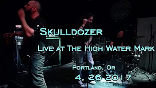 Skulldozer at The High Water Mark  4, 26, 2017