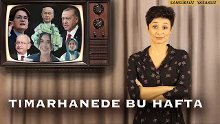 TIMARHANEDE BU HAFTA 105 - MANGALDA KÜL BIRAKMAYANLAR!