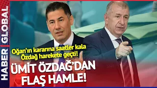 Sinan Oğan'ın Kararına Saatler Kala Ümit Özdağ'dan Flaş Hamle! O İsimle Görüşecek