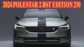 2024 Polestar 2 BST Edition 230