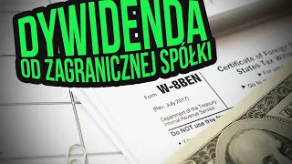 Dywidenda z USA i nie tylko - jak rozliczyć zagraniczną dywidendę?