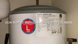 How not to install an unvented cylinder. A quick video on the do’s and dont’s  of the installing.