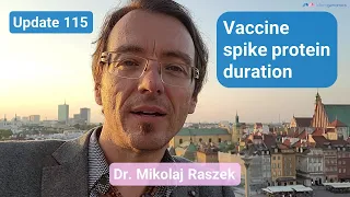 Spike protein duration after vaccine - update 115