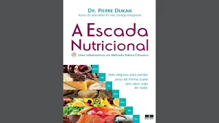 A ESCADA NUTRICIONAL - Dr  Pierre Dukan