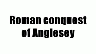 Roman conquest of Anglesey