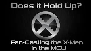 X-Men Cast in the MCU
