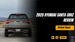 All New Hyundai Santa Cruz 2025 Review