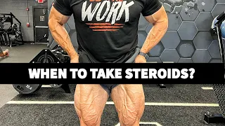 When Should You Start Taking Steroids?