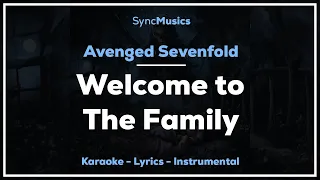 Avenged Sevenfold - Welcome to The Family | Karaoke - Lyrics - Instrumental