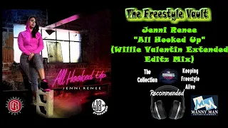 Jenni Renee All Hooked Up (Willie Valentin Extended Editz Mix) Latin Freestyle Music 2019