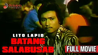 BATANG SALABUSAB (1979) | Full Movie | Lito Lapid, Marianne de la Riva, Eddie Garcia