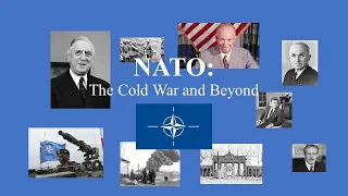 The History of NATO: The Cold War and Beyond
