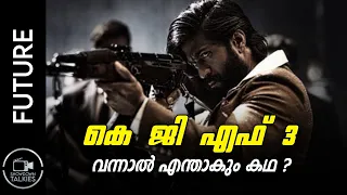 KGF Chapter 3 Story Possibilities explained in Malayalam | Rocky Bhai will return or 3 Year story ?