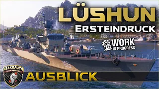 LÜSHUN [T10 DD] Neues Werftschiff! Ersteindruck - World of Warships