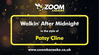Patsy Cline - Walkin' After Midnight - Karaoke Version from Zoom Karaoke