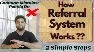 How Referral System Works❓❓Don't make these mistakes ❌❌ 3 Simple Steps for Referrals🔥