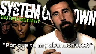 SYSTEM OF A DOWN - Entenda o significado de "CHOP SUEY" | Entendendo o Rock