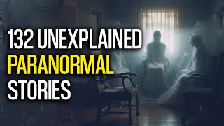 132 Unexplained Paranormal Stories Prepare to Be Amazed