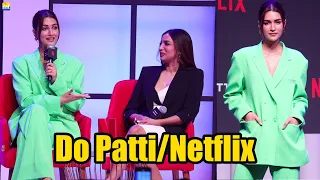 Kriti Sanon's OTT Debut Do Patti Announcement With Kanika Dhillon | Kajol | Next On Netflix