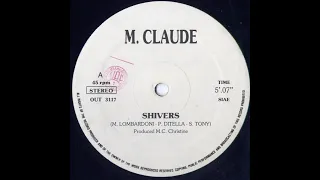 M. Claude - Shivers (Vocal) Italo Disco 1987