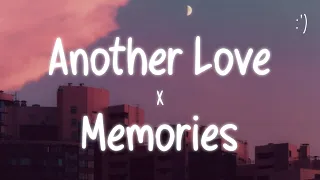 Another Love X Memories (Lyrics)