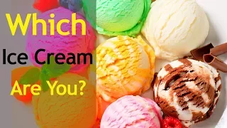 Which Ice Cream Are You? - Personality Test