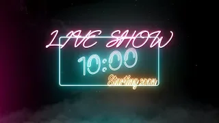 Neon - LIVE SHOW starting soon countdown timer - 10 min