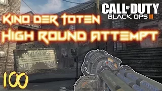 ZOMBIES CHRONICLES 'KINO DER TOTEN' SOLO HIGH ROUND ATTEMPT! | (Black Ops 3 ZOMBIES)