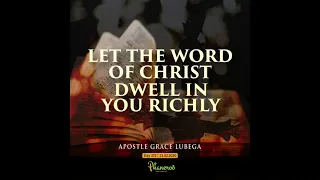 Let The Word of Christ Dwell Richly In You