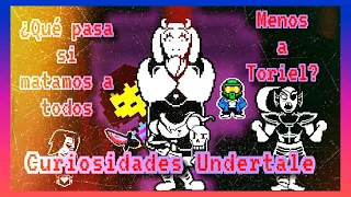 CURIOSIDADES UNDERTALE: ¿Que sucede si matas a todos menos a Toriel?