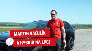 Martin Vaculík a hybrid na LPG. Může to fungovat?