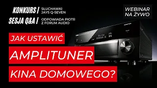 Jak ustawić amplituner kina domowego? Menu w popularnych markach | Webinar na żywo | Sesja Q&A