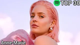 Top 30 Anne-Marie Most Streamed Songs On Spotify (May 4,2021)