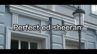 Perfect - ed sheeran + (slowed - reverd) + (Lyrics)