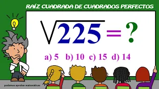 Raíz Cuadrada de Cuadrados Perfectos I Raíz cuadrada de 225 I Resolver RAÍCES CUADRADAS