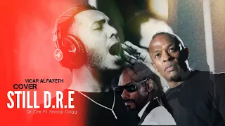 Still D.R.E - Dr. Dre Ft Snoop Dogg Cover 2022 || Vicar Alfayeth