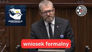 Grzegorz Braun -  wniosek formalny