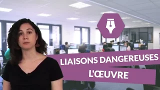 Les Liaisons dangereuses : l'œuvre - Français Lycée - digiSchool