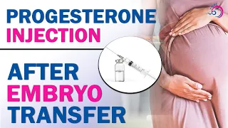 🔰 प्रोजेस्टेरोन इंजेक्शन क्यों और कैसे लगाये जाते है?✅Progesterone Injection After Embryo Transfer