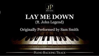 Lay Me Down (ft. John Legend) by Sam Smith - Piano Accompaniment