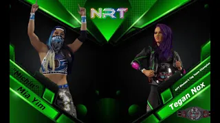 "Michin" Mia Yim vs Tegan Nox l NRT l WWE 2K24